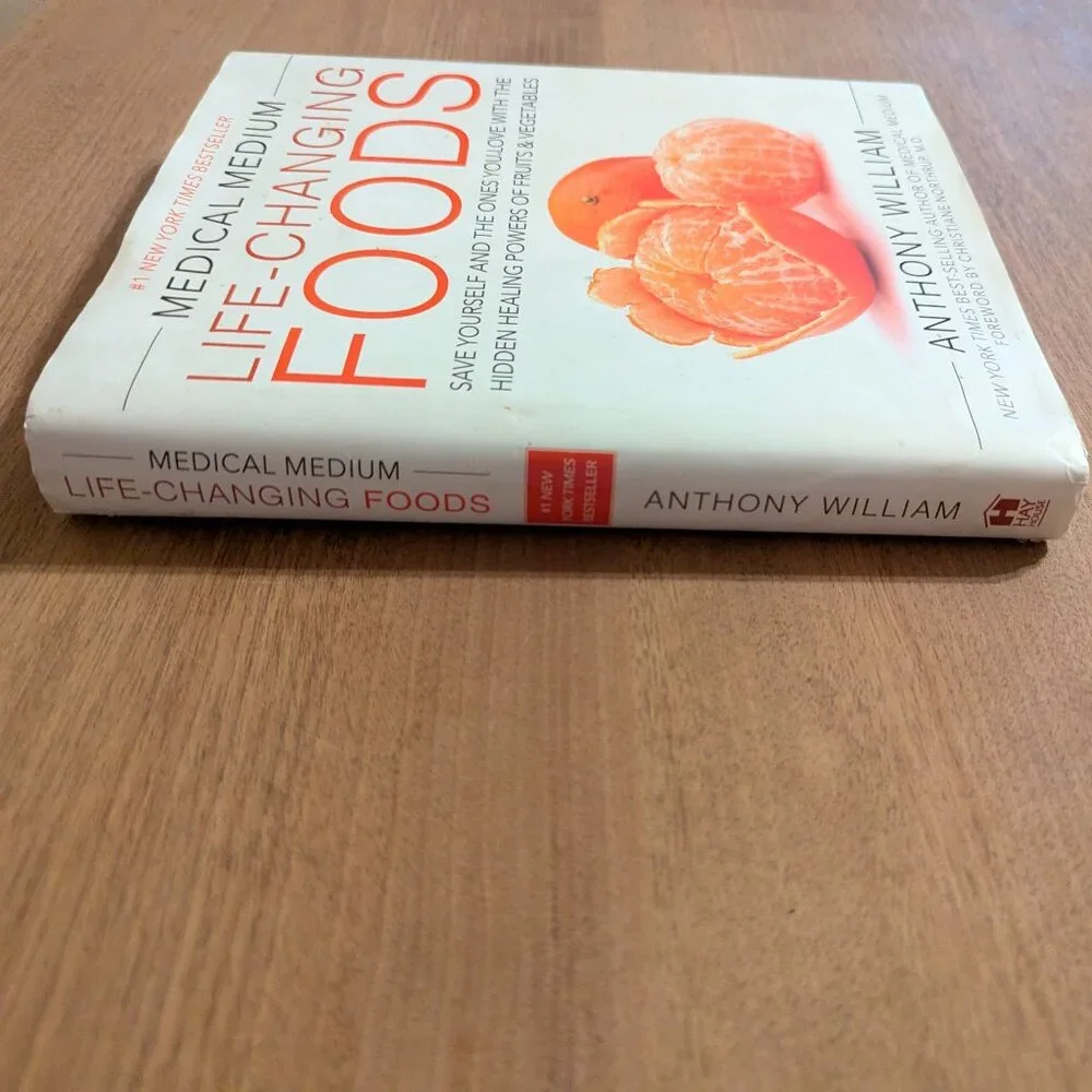 Medical Medium Life-Changing Foods by Anthony William Hardback Book